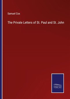 The Private Letters of St. Paul and St. John - Cox, Samuel