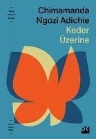 Keder Üzerine - Ngozi Adichie, Chimamanda