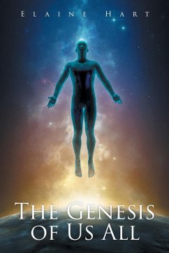 The Genesis of Us All - Hart, Elaine