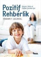 Pozitif Rehberlik - Y. celikkol, Yasemin