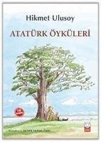 Atatürk Öyküleri - Ulusoy, Hikmet