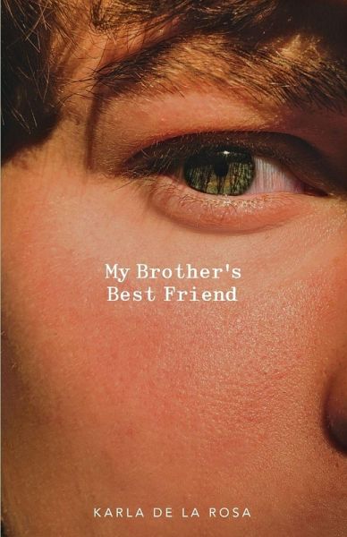 My Brother's Best Friend My Brother's Best Friend