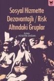 Sosyal Hizmette Dezavantajli Risk Altindaki Gruplar