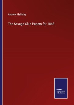 The Savage-Club Papers for 1868 - Halliday, Andrew