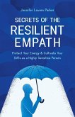 Secrets of the Resilient Empath