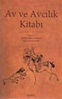 Av ve Avcilik Kitabi - Gürsoy Naskali, Emine; Oytun Altun, Hilal