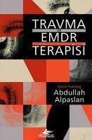 Travma ve EMDR Terapisi - Alpaslan, Abdullah