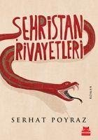 Sehristan Rivayetleri - Poyraz, Serhat