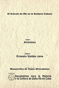 El Oráculo de Obí en la Santería Cubana. Anónimo. - Valdés Jane, Ernesto