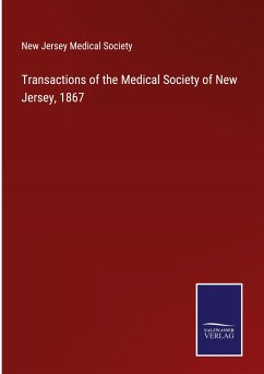 Transactions of the Medical Society of New Jersey, 1867 - New Jersey Medical Society