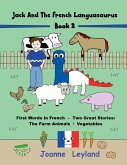 Jack And The French Languasaurus - Book 2