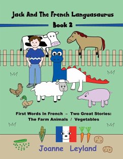 Jack And The French Languasaurus - Book 2 - Leyland, Joanne