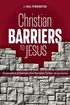 Christian Barriers to Jesus (Revised Edition) - Pennington, J. Paul