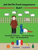 Jack And The French Languasaurus - Book 1