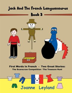 Jack And The French Languasaurus - Book 3 - Leyland, Joanne