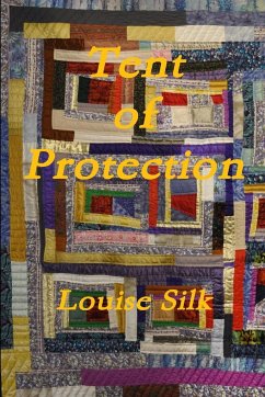 Tent of Protection - Silk, Louise