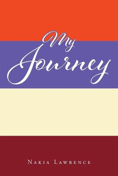 My Journey - Lawrence, Nakia