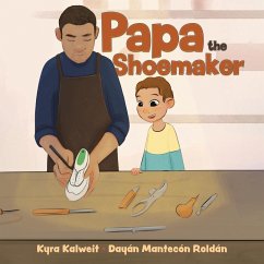 Papa the Shoemaker - Kalweit, Kyra; Mantecón Roldán, Dayán