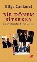 Bir Dönem Biterken - Cankorel, Bilge