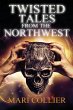Twisted Tales From The Northwest - Bild 1