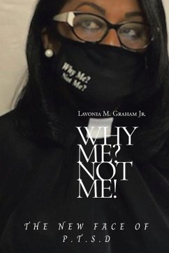 Why Me? Not Me? - Graham Jr., Lavonia M.