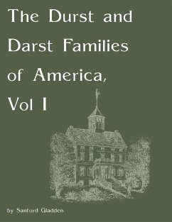 The Durst and Darst Families of America, Vol I - Gladden, Sanford