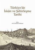 Türkiyede Iskan ve Sehirlesme Tarihi - Ali Beyhan, Mehmet