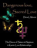 Dangerous Love, Sacred Love