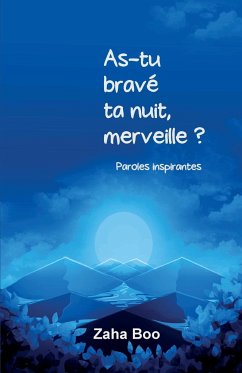 As-tu bravé ta nuit, merveille ? - Zaha Boo