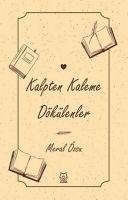 Kalpten Kaleme Dökülenler - Özsu, Meral