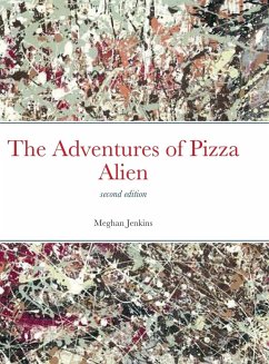 The Adventures of Pizza Alien - Jenkins, Meghan