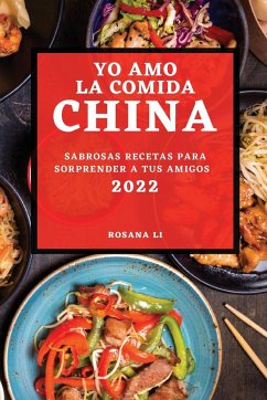 YO AMO LA COMIDA CHINA 2022 - Li, Rosana