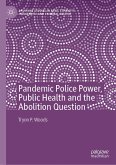 Pandemic Police Power, Public Health and the Abolition Question (eBook, PDF)