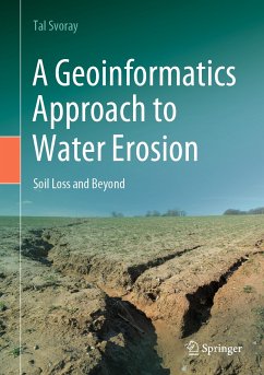 A Geoinformatics Approach to Water Erosion (eBook, PDF) - Svoray, Tal