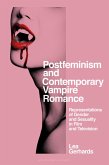 Postfeminism and Contemporary Vampire Romance (eBook, PDF)
