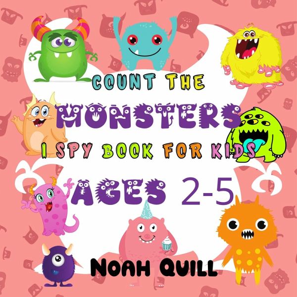 Count The Monsters: I Spy Book For Kids Ages 2-5 (eBook, ePUB)
