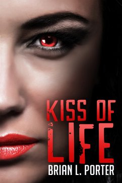 Kiss of Life (eBook, ePUB) - Porter, Brian L.