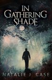 In Gathering Shade (eBook, ePUB)