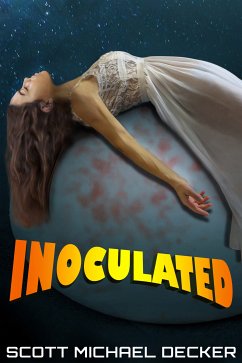 Inoculated (eBook, ePUB) - Decker, Scott Michael