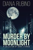 Murder By Moonlight (eBook, ePUB)