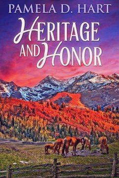 Heritage And Honor (eBook, ePUB) - Hart, Pamela D.