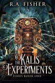 The Kalis Experiments (eBook, ePUB)