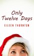 Only Twelve Days (eBook, ePUB) - Bild 1