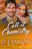 Call It Chemistry (eBook, ePUB)