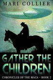 Gather The Children (eBook, ePUB)