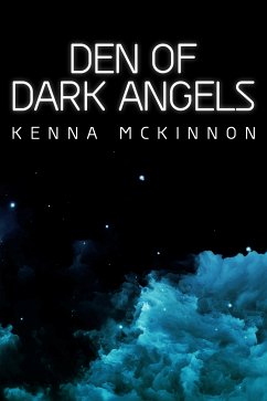 Den of Dark Angels (eBook, ePUB) - McKinnon, Kenna