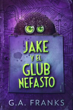 Jake y El Glub Nefasto (eBook, ePUB) - Franks, G.A.