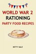 World War 2 Rationing Party Food... - Bild 1