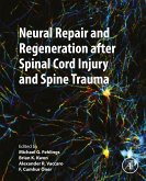 Neural Repair and Regeneration after Spinal Cord Injury and Spine Trauma (eBook, ePUB)