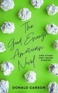 Cover The Good Enough American Novel (eBook, ePUB)